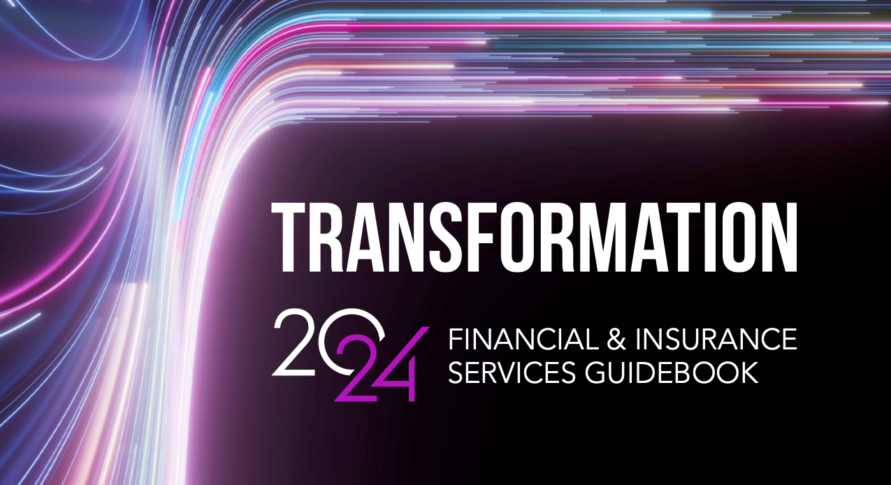 Transformation: Financial & Insurance Services 2024 Guidebook